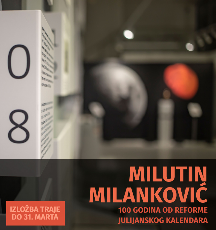 Изложба „Милутин Миланковић – 100 година од реформе Јулијанског календара“ у Музеју науке и технике у Београду